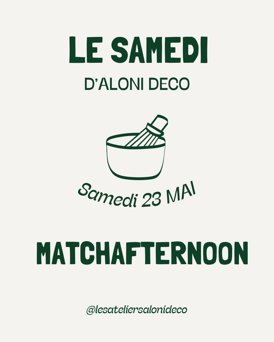 MATCHA & GOUTER 55€ ( acompte 15€)